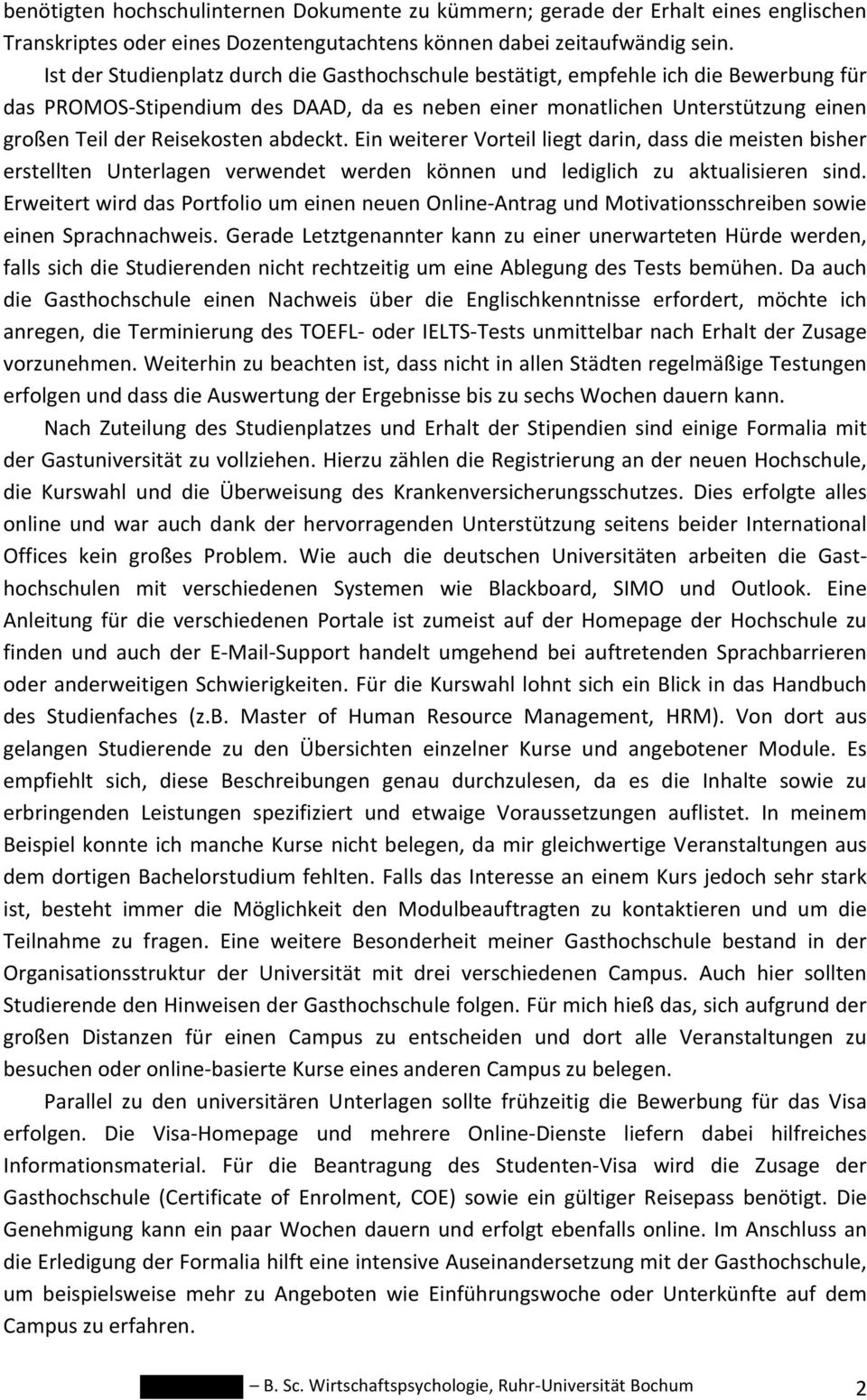 abdeckt. Ein weiterer Vorteil liegt darin, dass die meisten bisher erstellten Unterlagen verwendet werden können und lediglich zu aktualisieren sind.