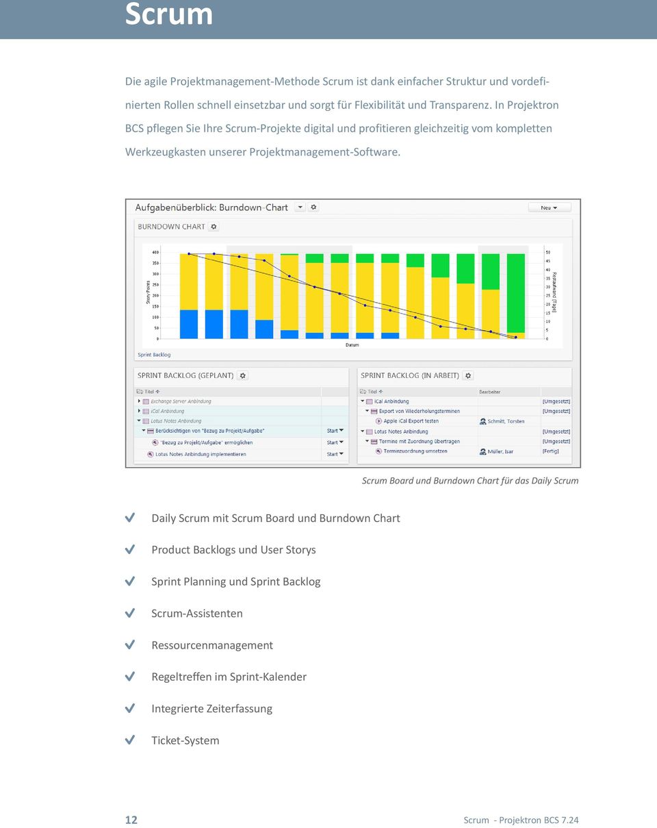 In Projektron BCS pflegen Sie Ihre Scrum-Projekte digital und profitieren gleichzeitig vom kompletten Werkzeugkasten unserer Projektmanagement-Software.