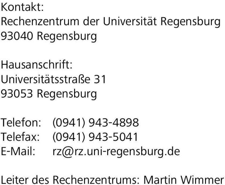 Regensburg Telefon: (0941) 943-4898 Telefax: (0941) 943-5041