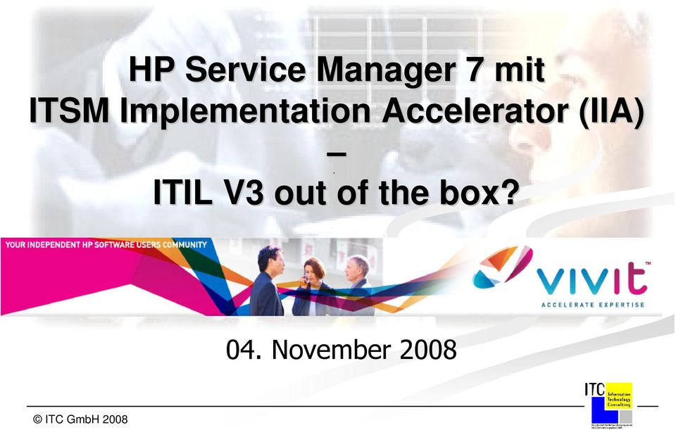 (IIA) ITIL V3 out of the box?