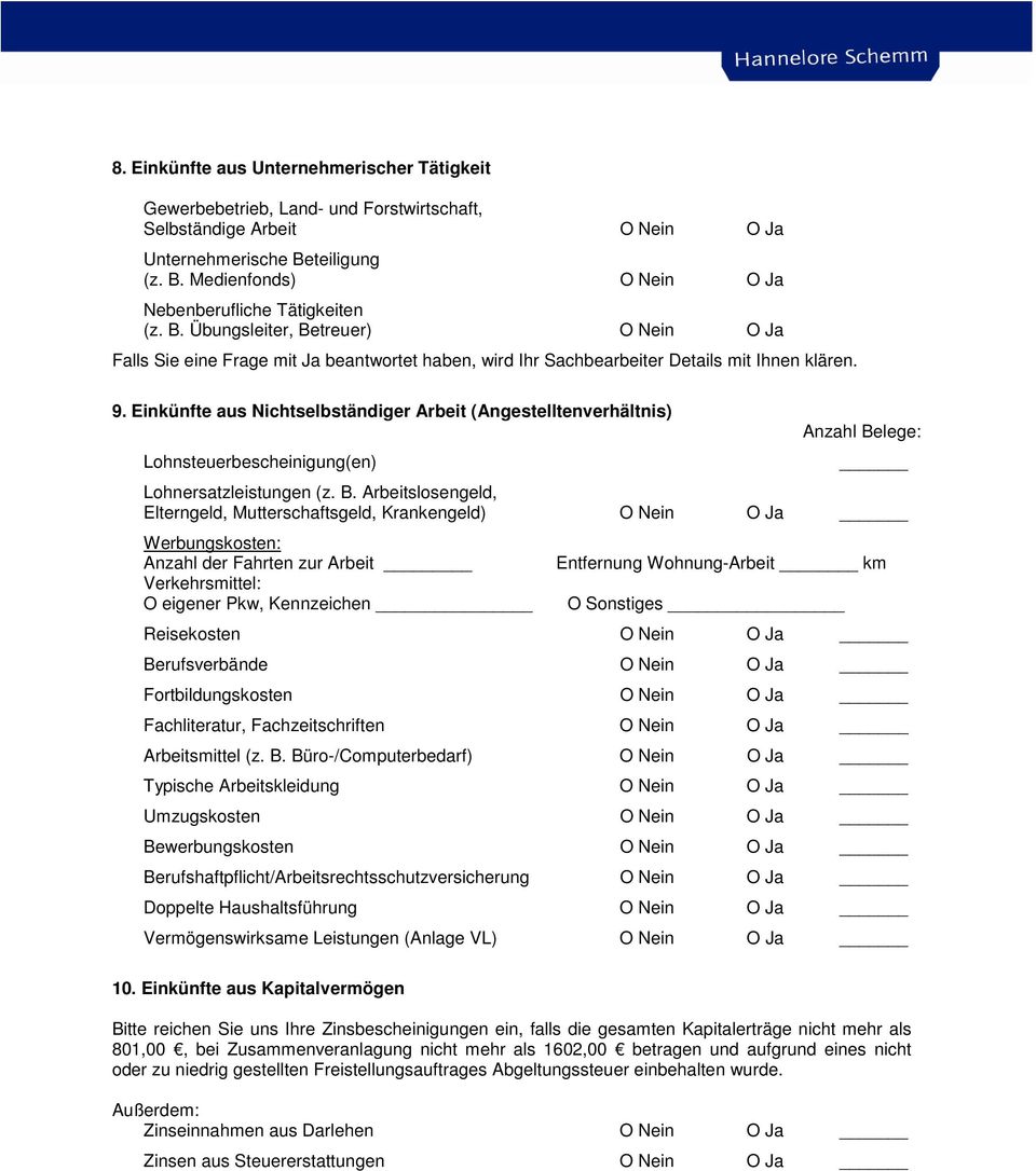 Einkünfte aus Nichtselbständiger Arbeit (Angestelltenverhältnis) Lohnsteuerbescheinigung(en) Anzahl Be