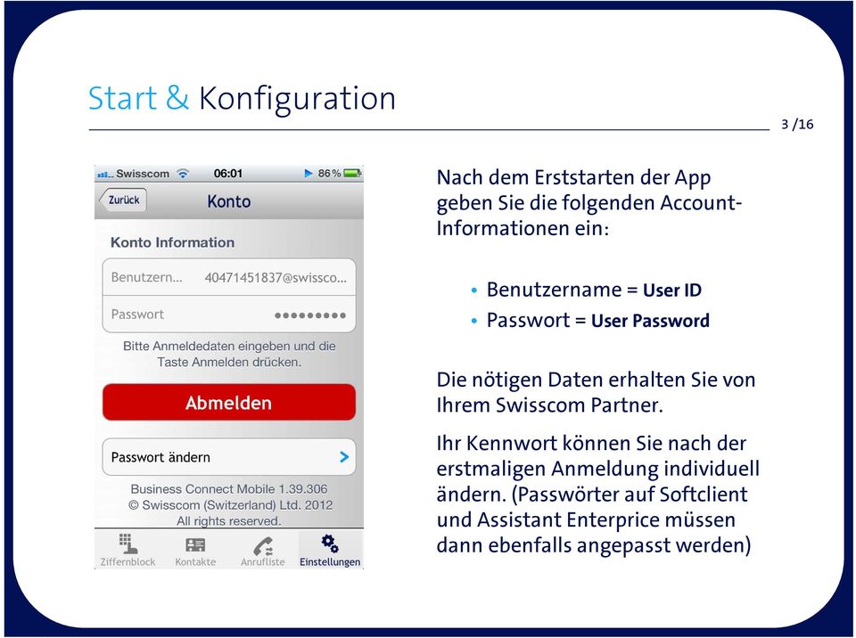 Sie von Ihrem Swisscom Partner.