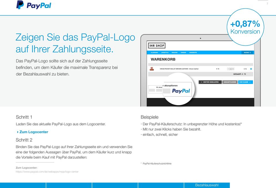 Schritt 1 Laden Sie das aktuelle PayPal-Logo aus dem Logocenter. Zum Logocenter Schritt 2 Beispiele Der PayPal-Käuferschutz: In unbegrenzter Höhe und kostenlos!