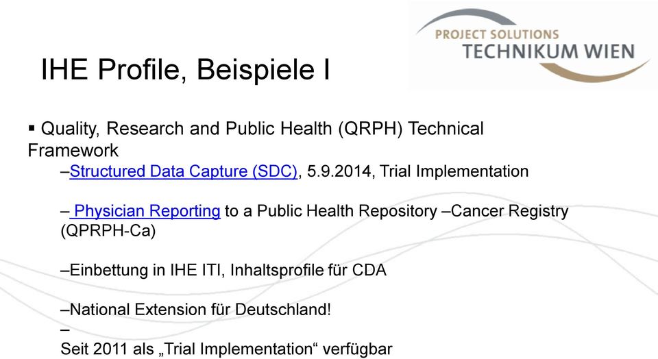 2014, Trial Implementation Physician Reporting to a Public Health Repository Cancer
