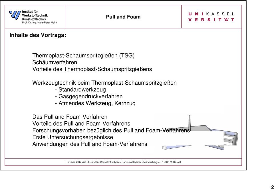 Gasgegendruckverfahren - Atmendes Werkzeug, Kernzug Das -Verfahren Vorteile des -Verfahrens Forschungsvorhaben