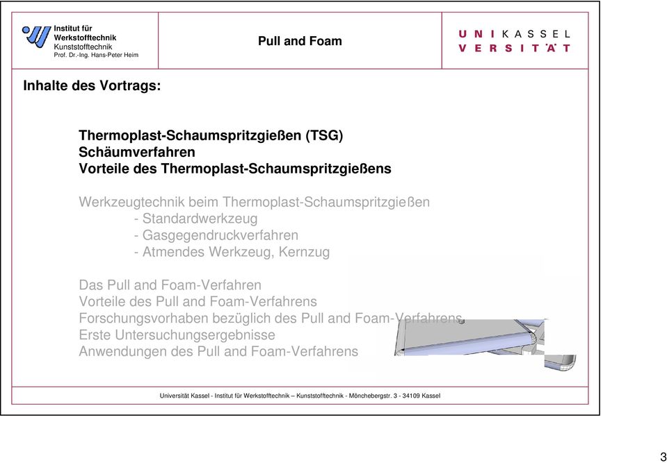 Gasgegendruckverfahren - Atmendes Werkzeug, Kernzug Das -Verfahren Vorteile des -Verfahrens Forschungsvorhaben