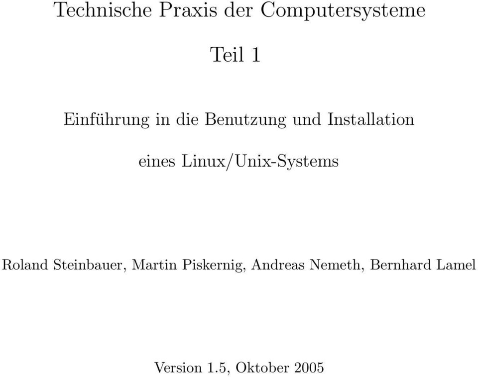 Linux/Unix-Systems Roland Steinbauer, Martin