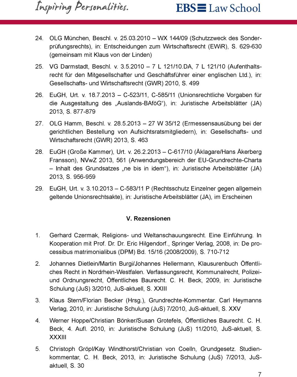 ), in: Gesellschafts- und Wirtschaftsrecht (GWR) 2010, S. 499 26. EuGH, Urt. v. 18.7.