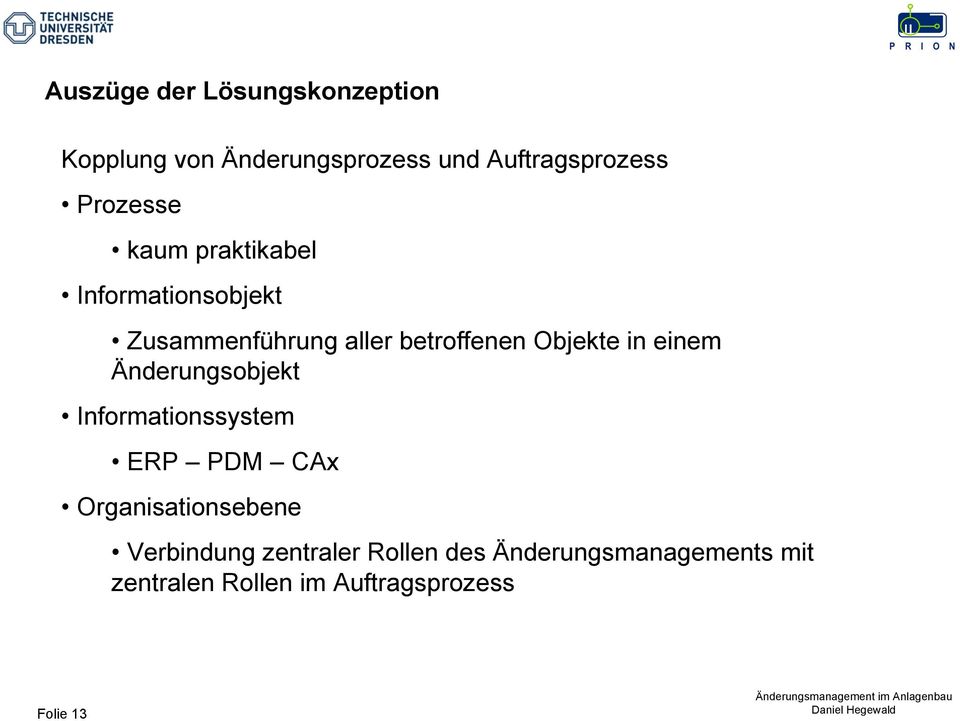 Objekte in einem Änderungsobjekt Informationssystem ERP PDM CAx Organisationsebene