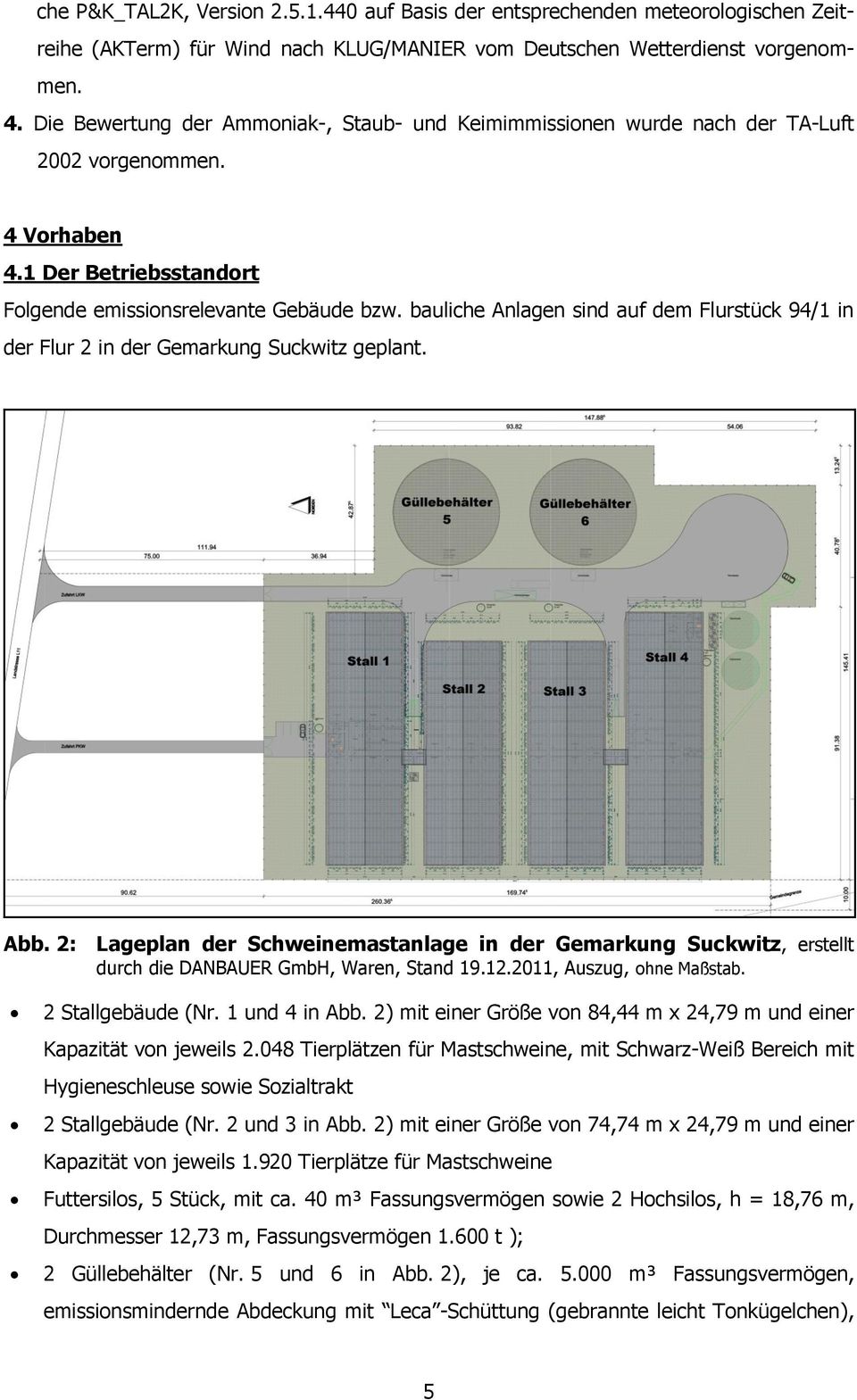 bauliche Anlagen sind auf dem Flurstück 94/1 in der Flur 2 in der Gemarkung Suckwitz geplant. Abb.