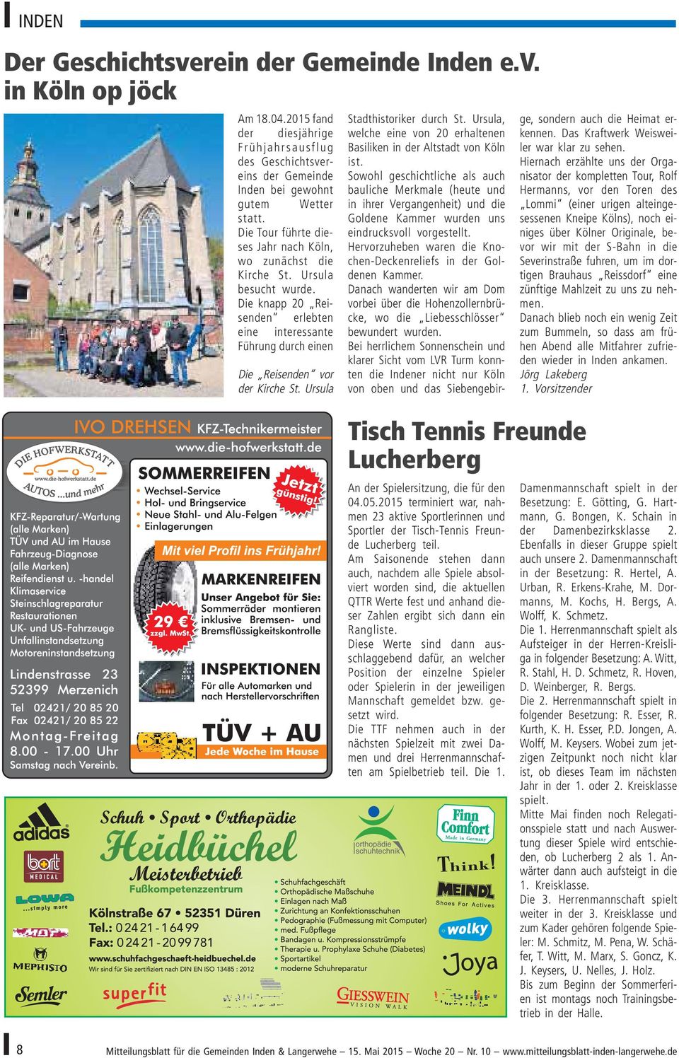 Ursula Tisch Tennis Freunde Lucherberg An der Spielersitzung, die für den 04.05.2015 terminiert war, nahmen 23 aktive Sportlerinnen und Sportler der Tisch-Tennis Freunde Lucherberg teil.