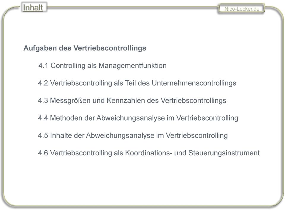 3 Messgrößen und Kennzahlen des Vertriebscontrollings 4.