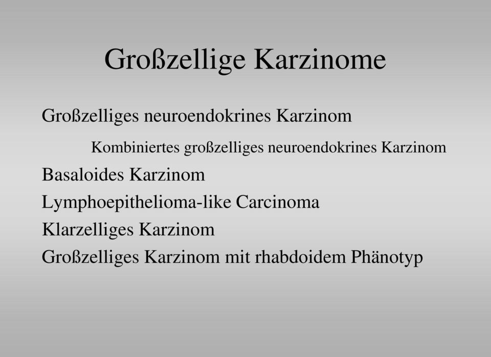 Karzinom Basaloides Karzinom Lymphoepithelioma-like
