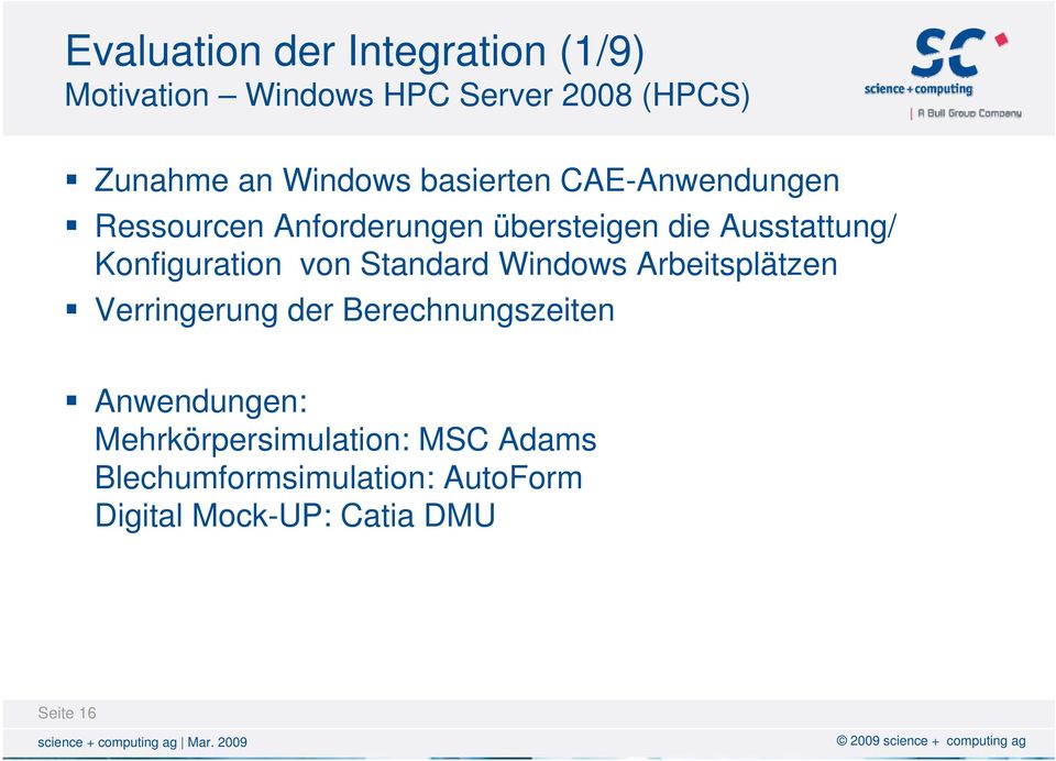 Konfiguration von Standard Windows Arbeitsplätzen Verringerung der Berechnungszeiten