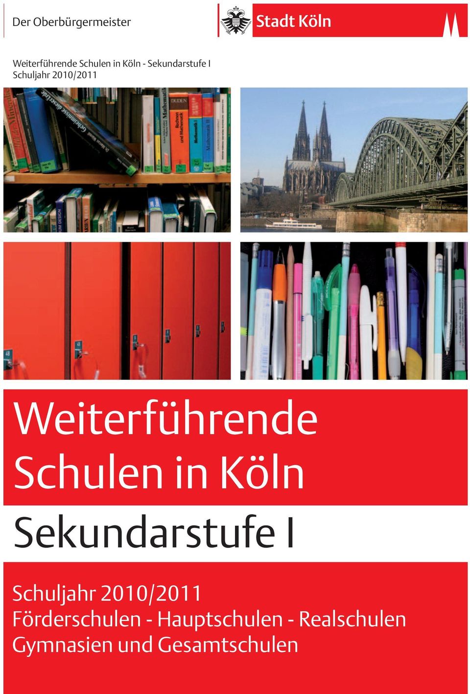 Schulen in Köln Sekundarstufe I Schuljahr 2010/2011