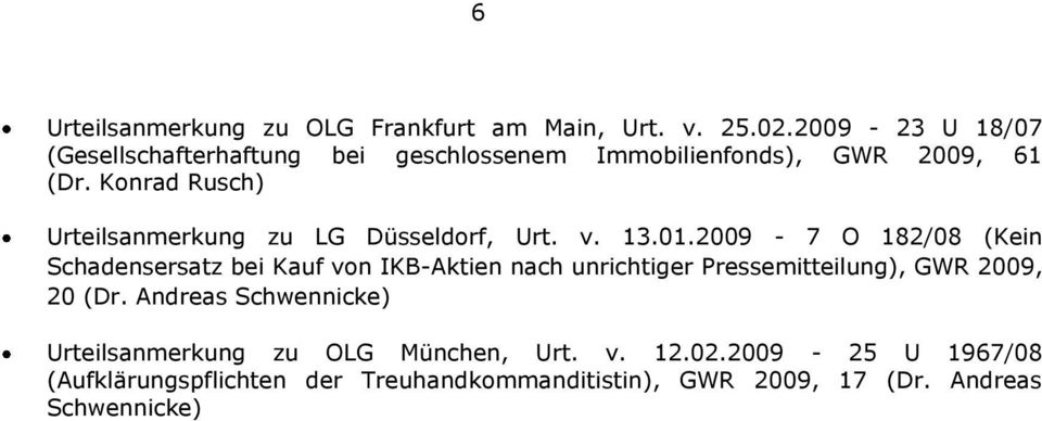 Konrad Rusch) Urteilsanmerkung zu LG Düsseldorf, Urt. v. 13.01.
