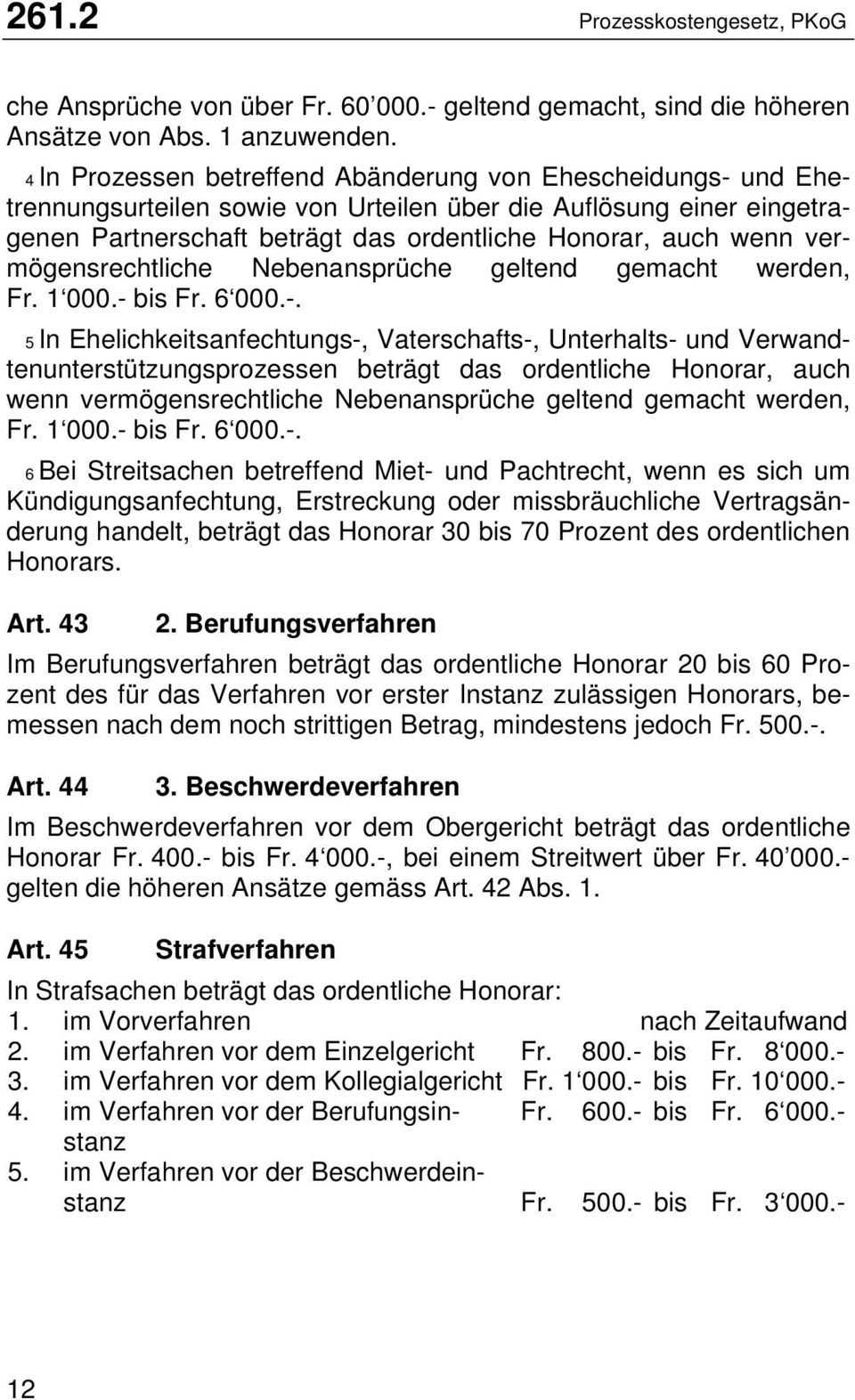 vermögensrechtliche Nebenansprüche geltend gemacht werden, Fr. 1 000.- 