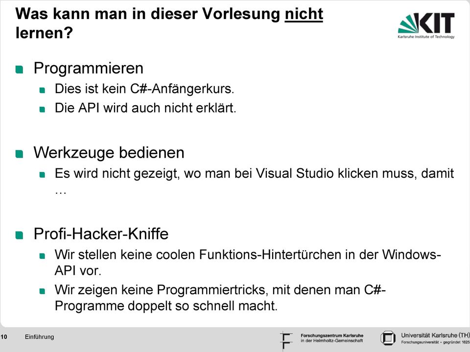 Werkzeuge bedienen Es wird nicht gezeigt, wo man bei Visual Studio klicken muss, damit