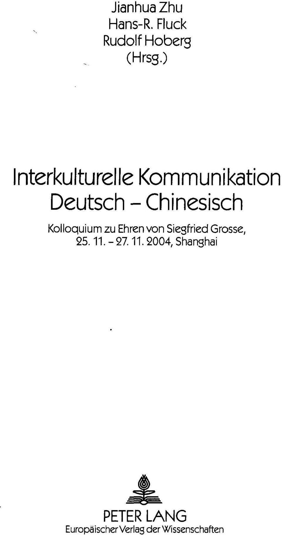 Kolloquium zu Ehren von Siegfried Grosse, 25.11.