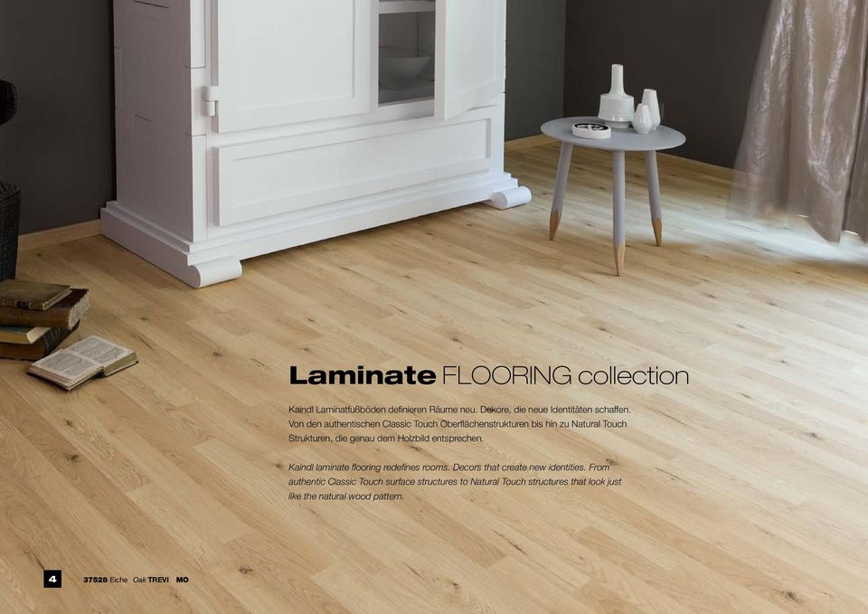 Holzbild entsprechen. Kaindl laminate flooring redefines rooms. s that create new identities.