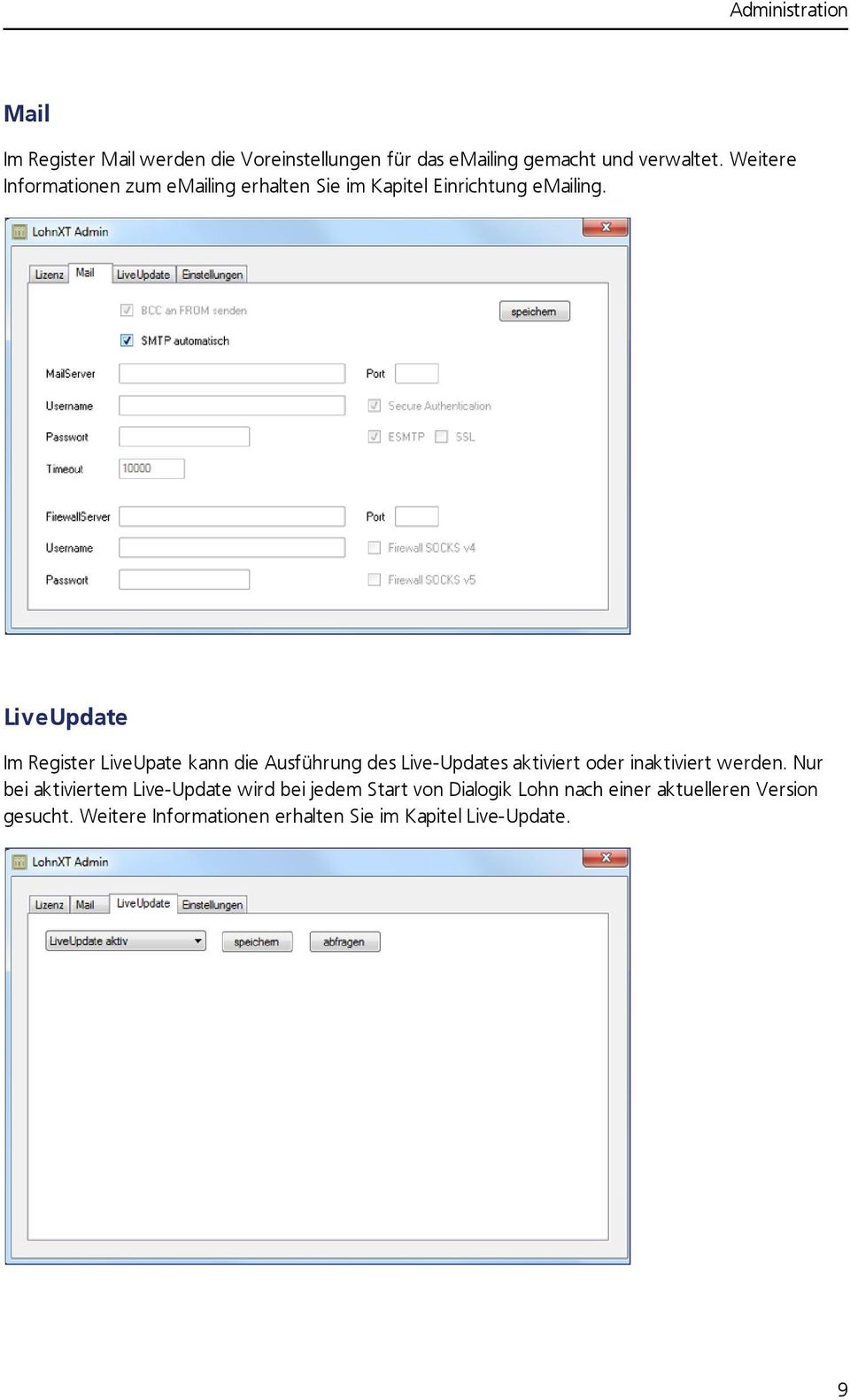 LiveUpdate Im Register LiveUpate kann die Ausführung des Live-Updates aktiviert oder inaktiviert werden.