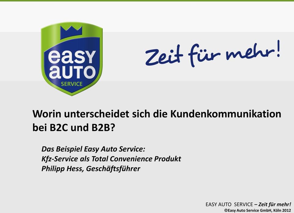 Das Beispiel Easy Auto Service: Kfz-Service als Total