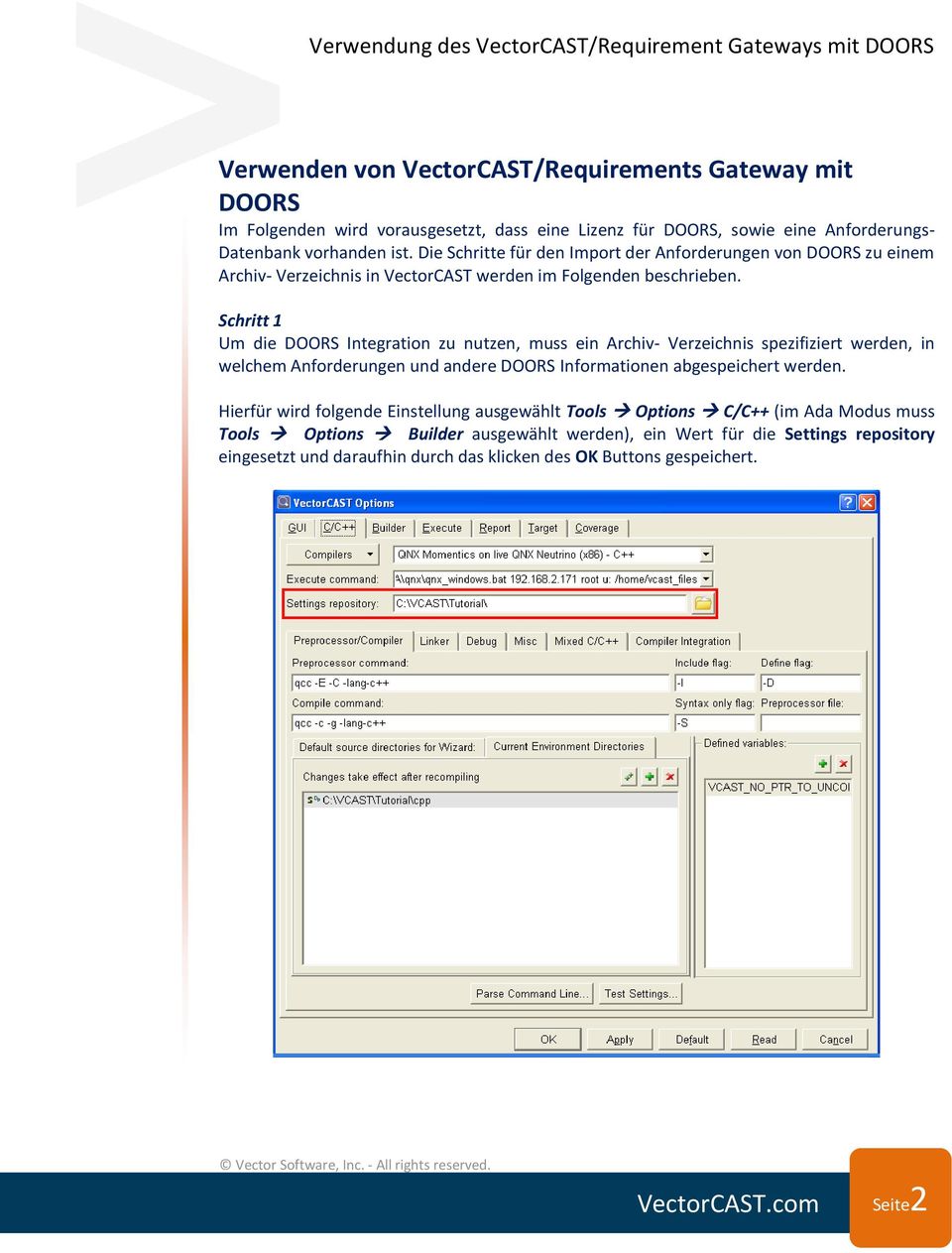 Schritt 1 Um die DOORS Integration zu nutzen, muss ein Archiv- Verzeichnis spezifiziert werden, in welchem Anforderungen und andere DOORS Informationen abgespeichert werden.