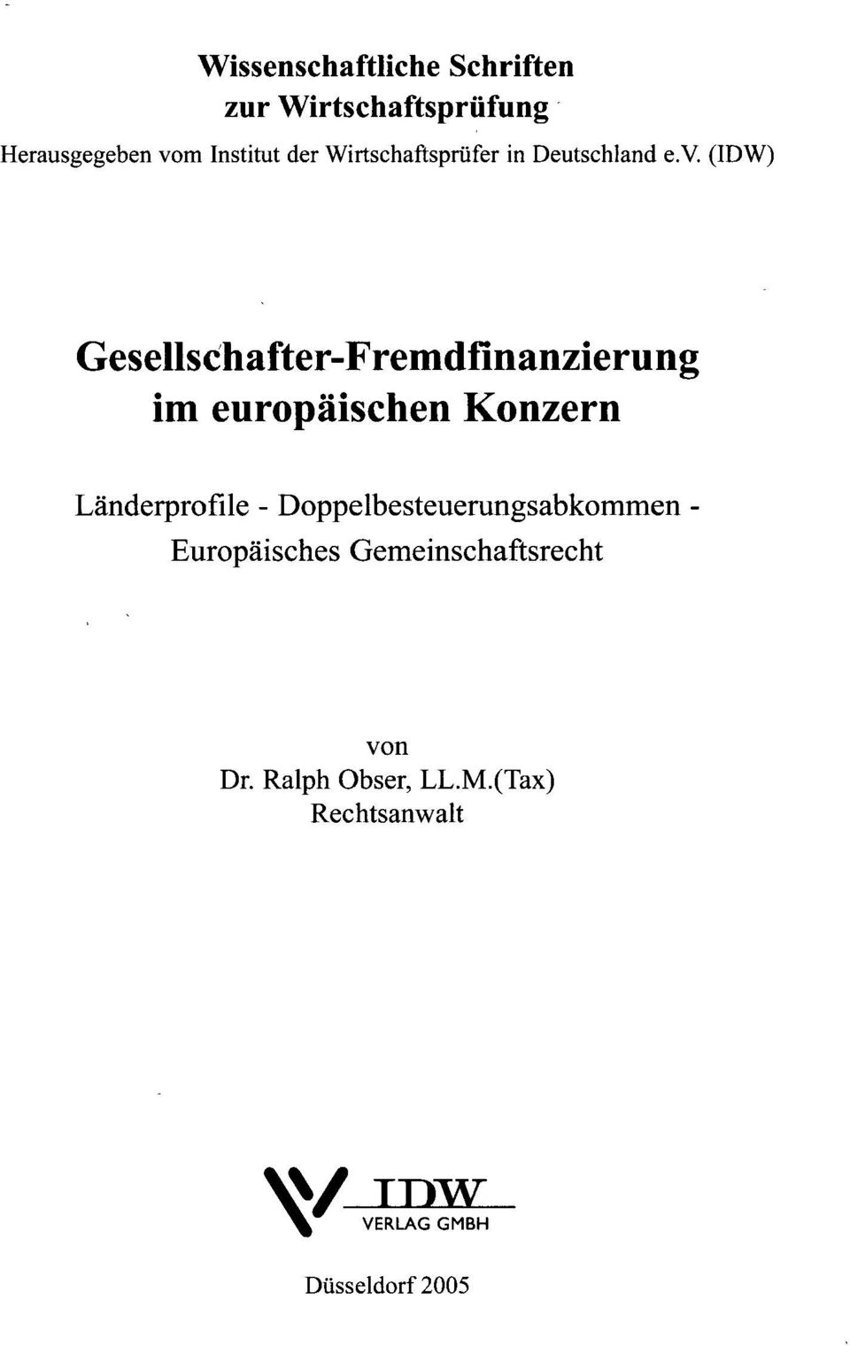 (IDW) Gesellschafter-Fremdfinanzierung im europäischen Konzern Länderprofile -