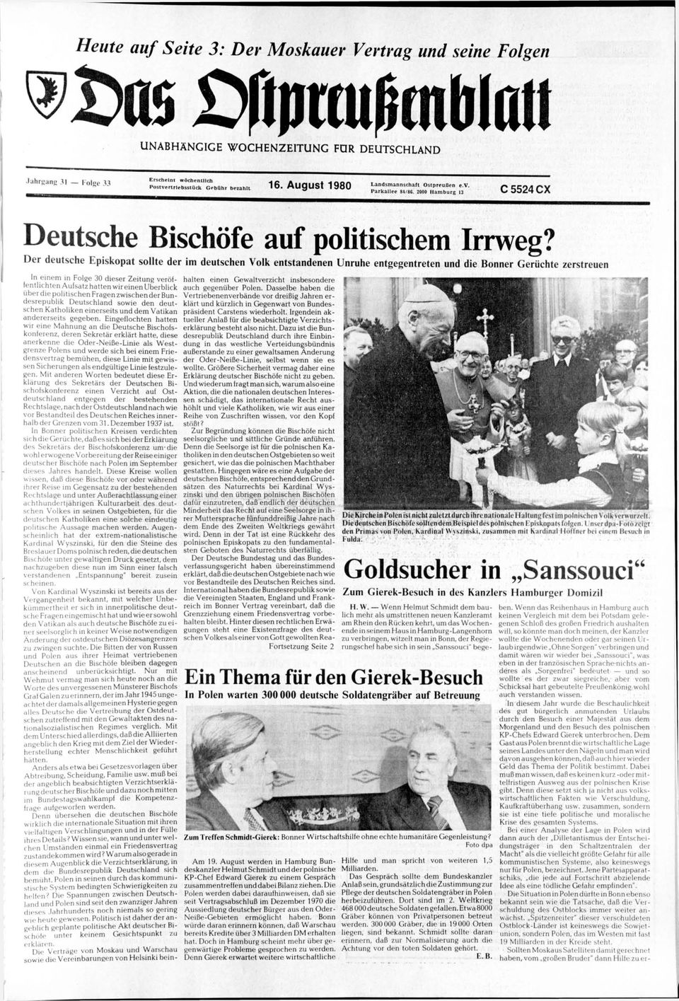 Der deutsche Episkopat sollte der im deutschen Volk entstandenen Unruhe entgegentreten und die Bonner Gerüchte zerstreuen In einem in Folge 30 dieser Zeitung veröffentlichten Aufsatz hatten wir einen