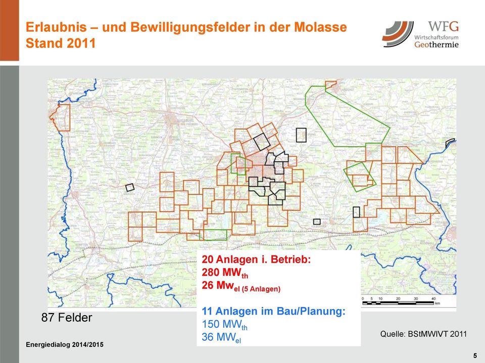 Betrieb: 280 MW th 26 Mw el (5 Anlagen) 87