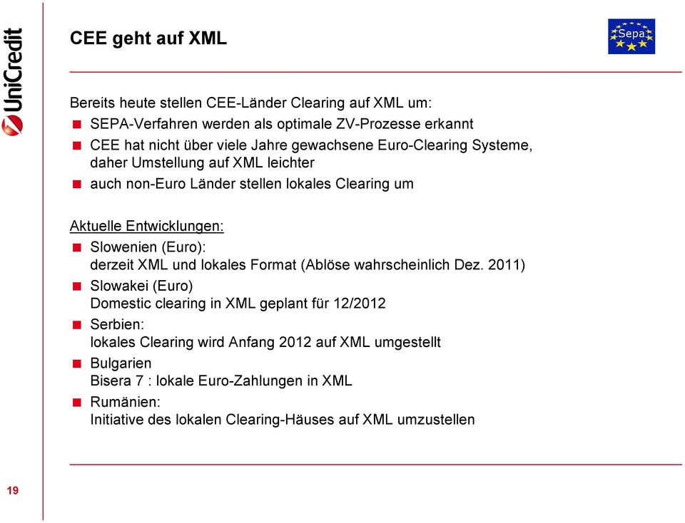 (Euro): derzeit XML und lokales Format (Ablöse wahrscheinlich Dez.