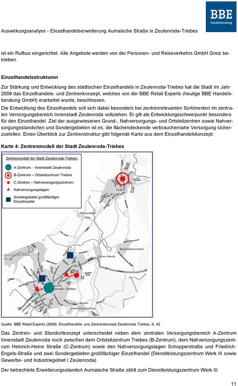 Experts (heutige BBE Handelsberatung GmbH) erarbeitet wurde, beschlossen.