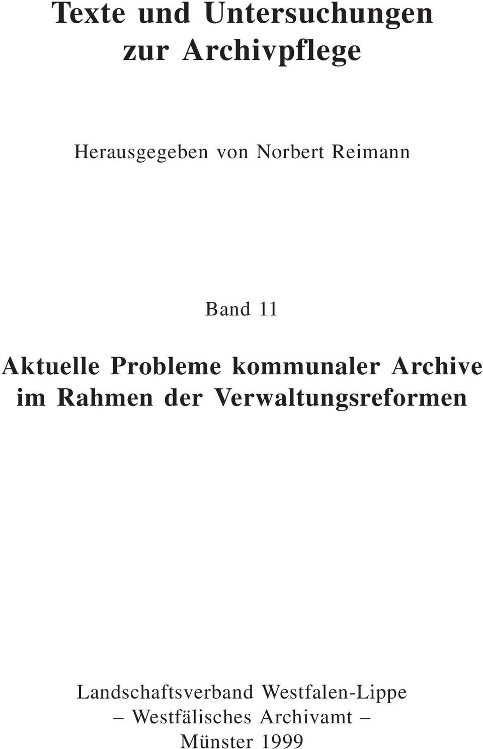 Archive im Rahmen der Verwaltungsreformen