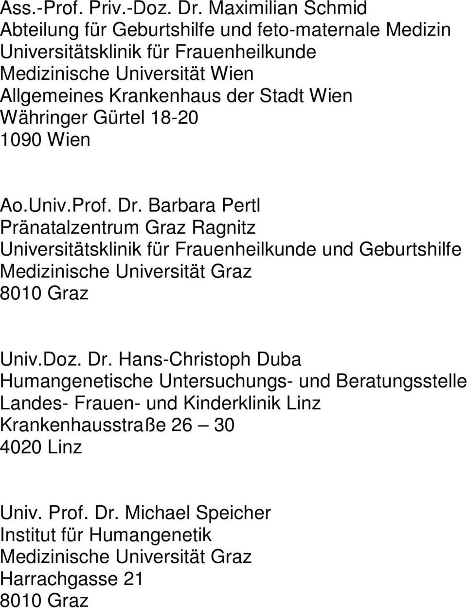 der Stadt Wien Währinger Gürtel 18-20 1090 Wien Ao.Univ.Prof. Dr.
