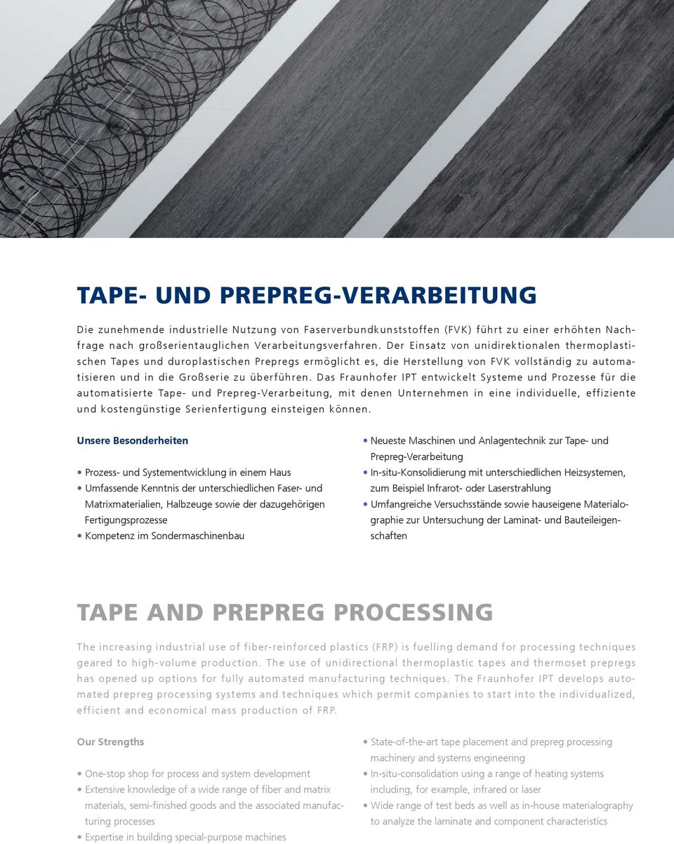 Das Fraunhofer IPT entwickelt Systeme und Prozesse für die automatisierte Tape- und Prepreg-Verarbeitung, mit denen Unternehmen in eine individuelle, effiziente und kostengünstige Serienfertigung
