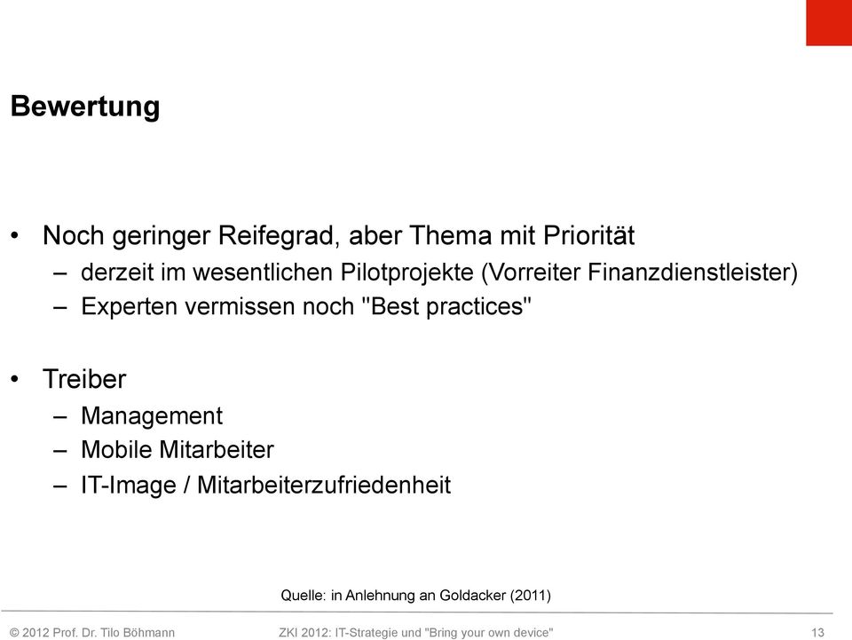 practices" Treiber Management Mobile Mitarbeiter IT-Image / Mitarbeiterzufriedenheit