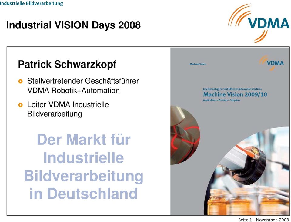 Leiter VDMA Industrielle Bildverarbeitung Der Markt für