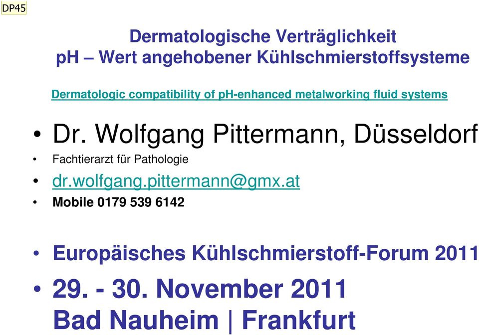Wolfgang Pittermann, Düsseldorf Fachtierarzt für Pathologie dr.wolfgang.pittermann@gmx.