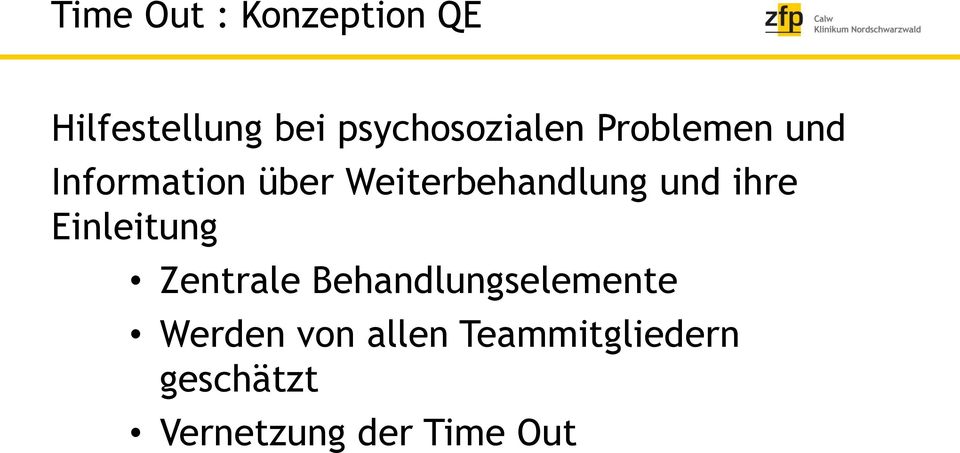 Weiterbehandlung und ihre Einleitung Zentrale