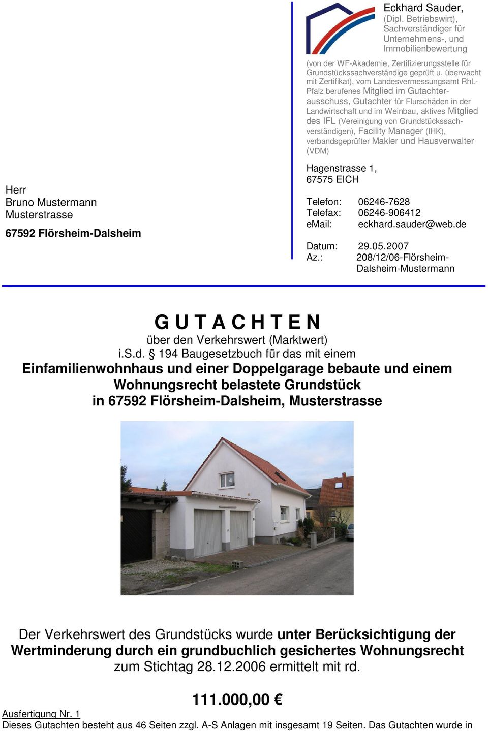 - Pfalz berufenes Mitglied im Gutachterausschuss, Gutachter für Flurschäden in der Landwirtschaft und im Weinbau, aktives Mitglied des IFL (Vereinigung von Grundstückssachverständigen), Facility