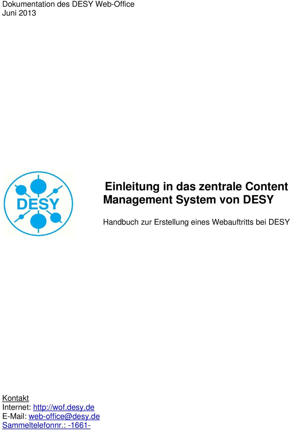 Erstellung eines Webauftritts bei DESY Kontakt Internet: