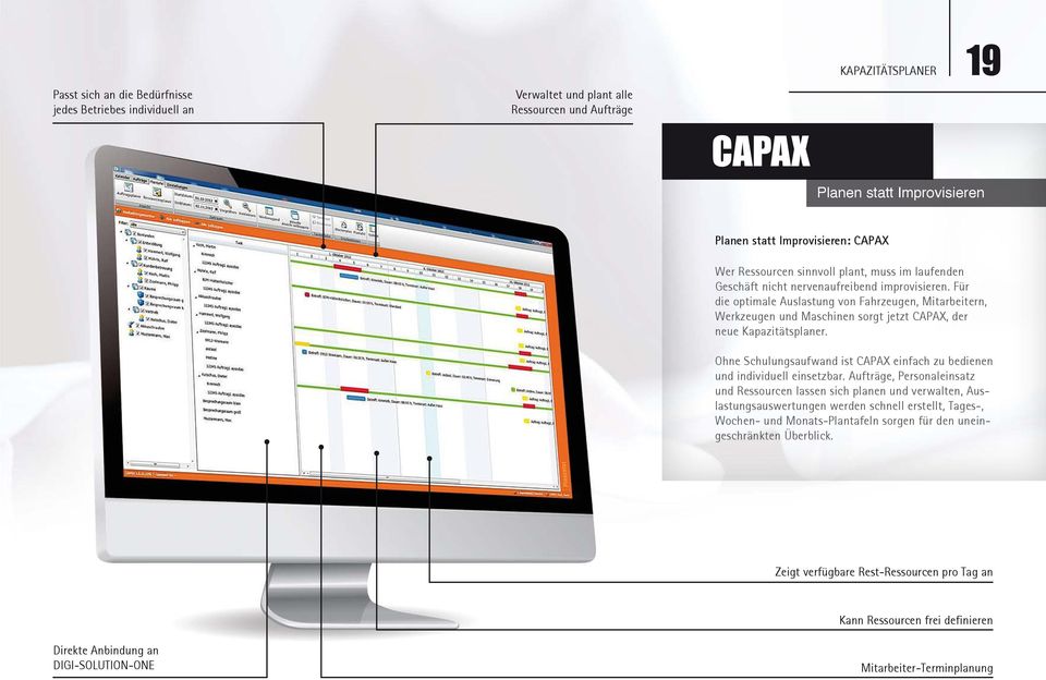 Für die optimale Auslastung von Fahrzeugen, Mitarbeitern, Werkzeugen und Maschinen sorgt jetzt CAPAX, der neue Kapazitätsplaner.