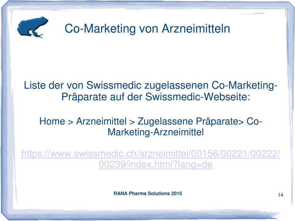 Zugelassene Präparate> Co- Marketing-Arzneimittel https://www.