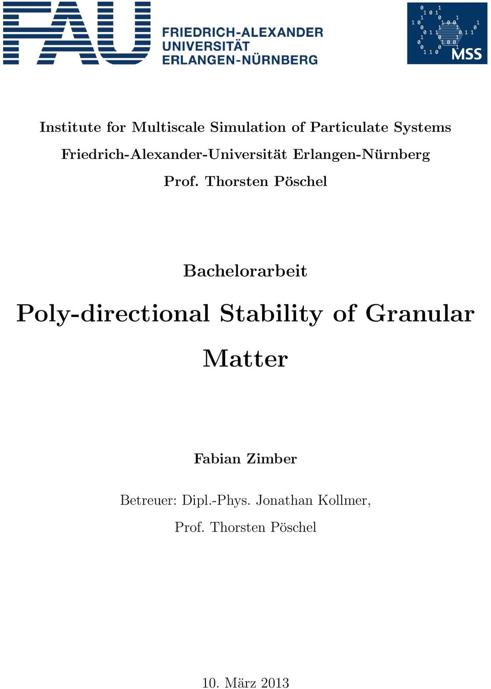Thorsten Pöschel Bachelorarbeit Poly-directional Stability of Granular