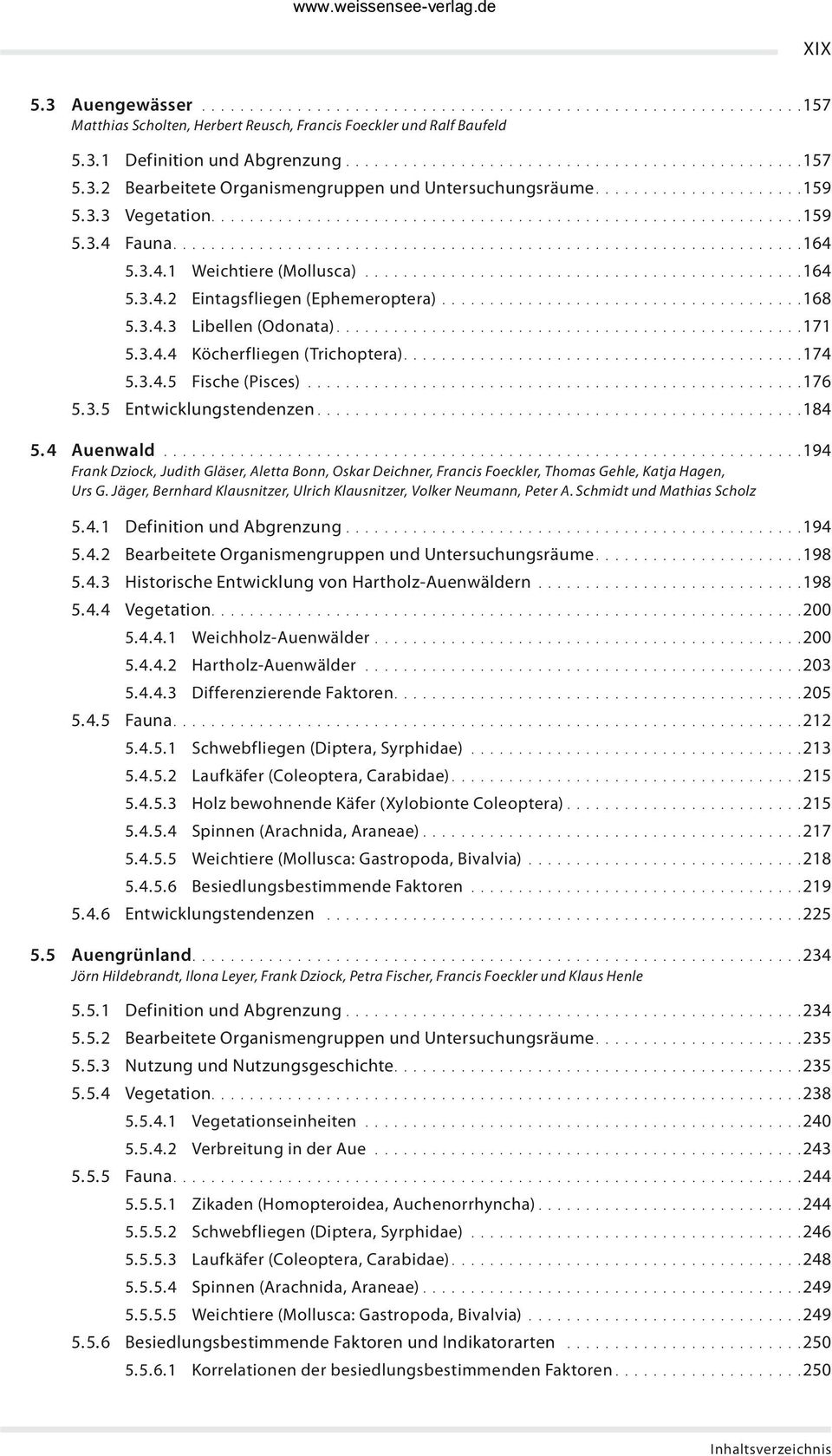 3. 4. 1 Weichtiere (Mollusca)............................................... 164 5. 3. 4. 2 Eintagsfliegen (Ephemeroptera)...................................... 168 5. 3. 4. 3 Libellen (Odonata).