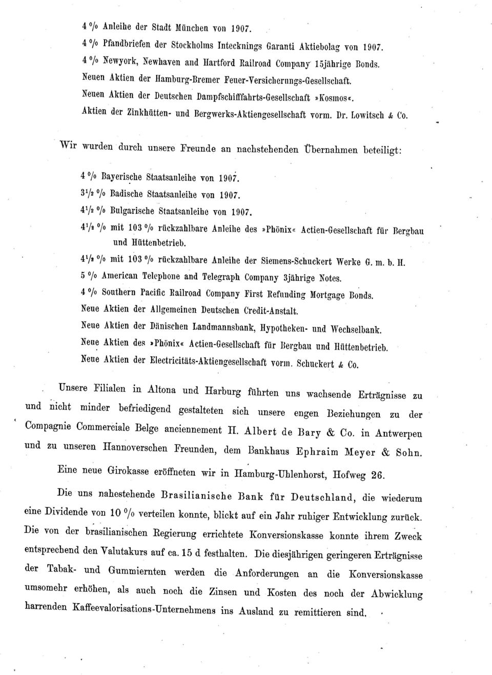 Lowitsch & Co. Wir wurden durch unsere Freunde an nachstehenden Übernahmen beteiligt: 4% Bayerische Staatsanleihe von 1907. S 1^ 0 / 0 Badische Staatsanleihe von 1907.