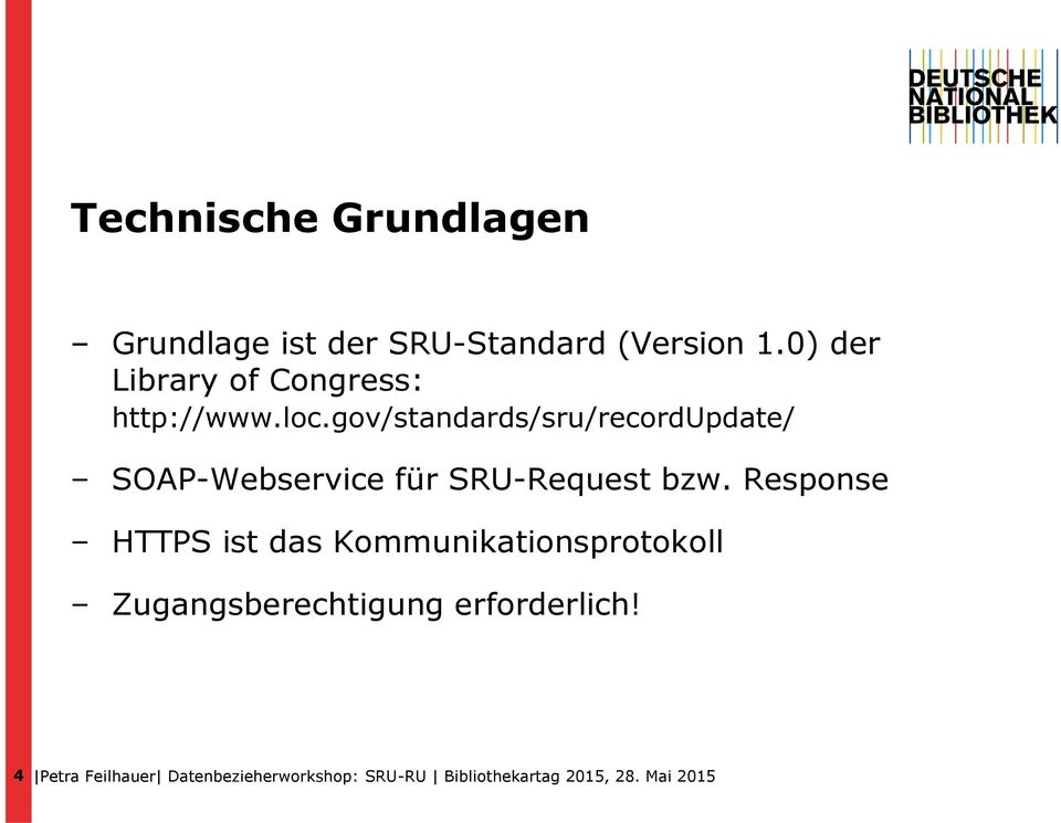 gov/standards/sru/recordupdate/ SOAP-Webservice für SRU-Request bzw.