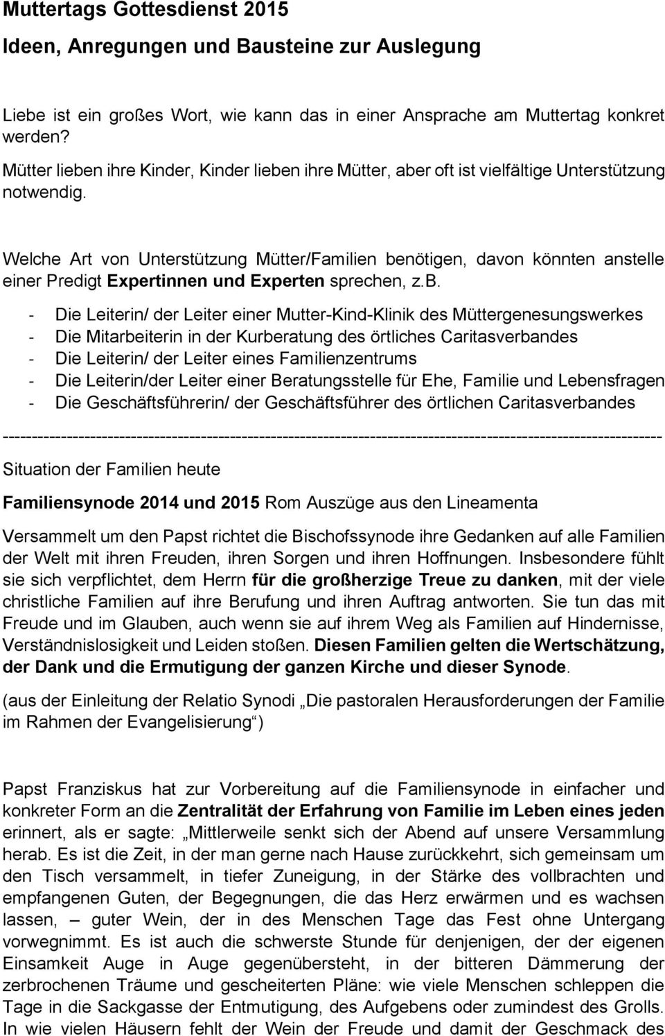 Welche Art von Unterstützung Mütter/Familien be