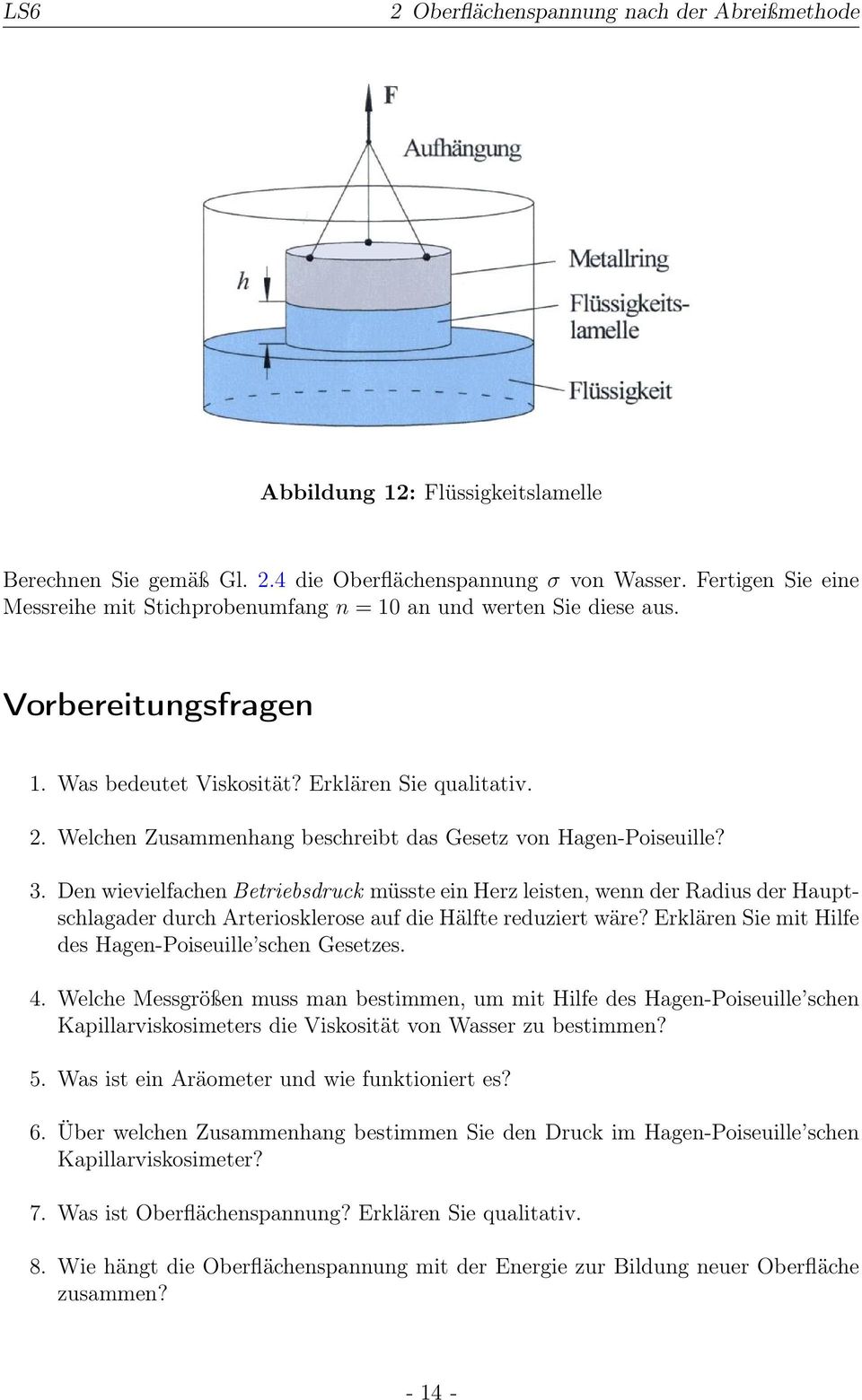 Welchen Zusammenhang beschreibt das Gesetz von Hagen-Poiseuille? 3.