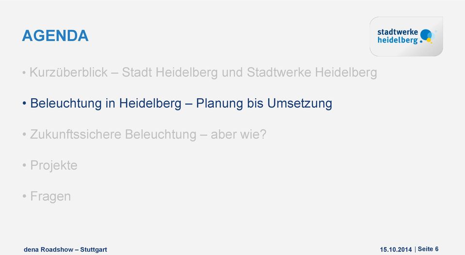 Heidelberg Planung bis Umsetzung